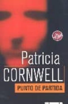 punto de partida (serie kay scarpetta 9)-patricia cornwell-9788496546813