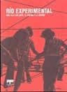 rio experimental: mas alla del arte, el poema y la accion-9788496655713
