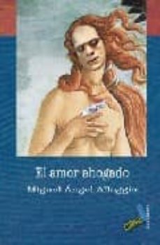 el amor ahogado-9788496687813
