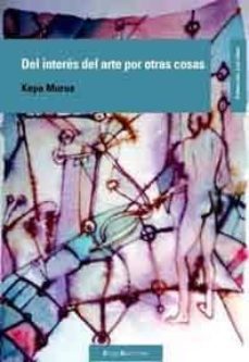del interes del arte por otras cosas-9788496720213