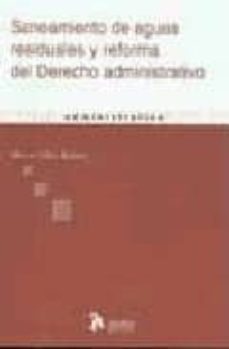 saneamiento de aguas residuales y reforma del derecho administratico.-9788496758513