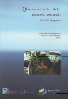 observatorio cientifico de las pesquerias artesanales-juan jose et al. garcia del hoyo-9788496826113