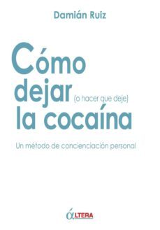 como dejar (o hacer que deje) la cocaina-9788496840713