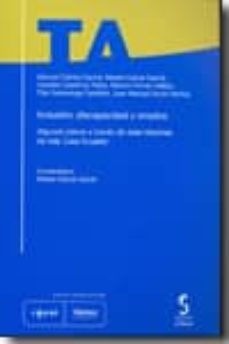 inclusion, discapacidad y empleo: algunas claves a traves de siet e historias de vida: caso ecuador-manuel catrina garcia-9788496889613