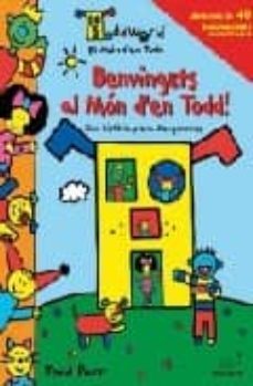 benvinguts al mon d en todd!: 40 enganxines-9788496939813