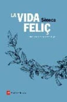 la vida feliç-lucio anneo seneca-9788496970113