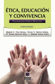 etica, educacion y convivencia-eduardo s. vila merino-9788497008013