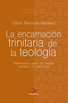 la encarnacion trinitaria de la teologia-cesar redondo martinez-9788497155113