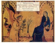 arte sagrado y arte profano de oriente y occidente-frithjof schuon-9788497167413