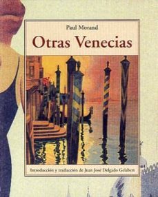 otras venecias-paul morand-9788497168113