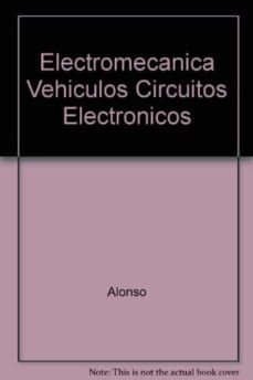 circuitos electricos auxiliares (electromecanica de vehiculos)-jose manuel alonso-9788497320313