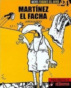 martinez el facha: ¡arrasando! (nuevos pendones del humor nº 24)-9788497414913