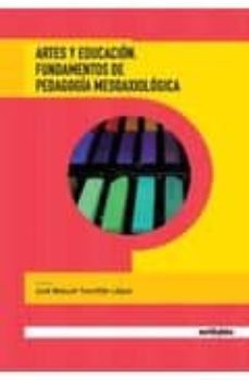 artes y educacion fundamentos de pedagogia mesoaxiologica-jose manuel touriñan-9788497454513