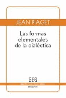las formas elementales de la dialectica-jean piaget-9788497845113