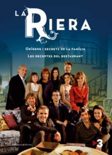 la riera. origens i secrets de la familia. les receptes del resta urant-9788497917513
