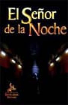el señor de la noche-jose s. merlo-9788498020113