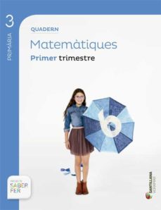 quadern matematiques  proyecto sabe fer 3º primaria 1º trimestre edicion 2014  (valenciano)-9788498079913