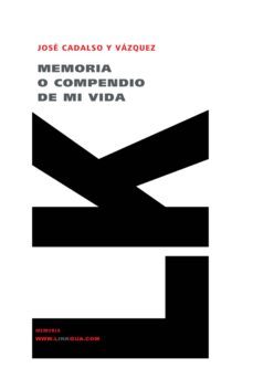 memorias o compendio de mi vida-jose de cadalso-9788498168013
