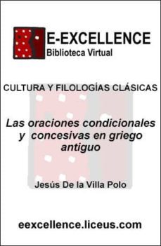 las oraciones condicionales y concesivas en griego antiguo (ebook)-jesus de la villa polo-9788498228113