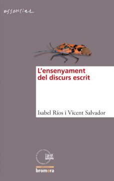 l ensenyament del discurs escrit-isabel rios garcia-9788498243413