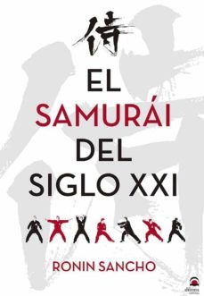 el samurai del siglo xxi-ronin sancho-9788498274813