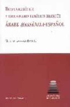breve gramatica y diccionario tematico bilingue, arabe hassaniya- español-9788498362213