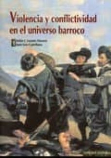 violencia y conflictividad en el universo barroco-julian j. lozano navarro-9788498367713