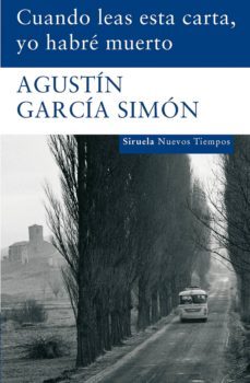 cuando leas esta carta, yo habre muerto (ebook)-agustin garcia simon-9788498414813