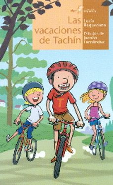 las vacaciones de tachin-lucia baquedano-jacobo fernandez-9788498458213