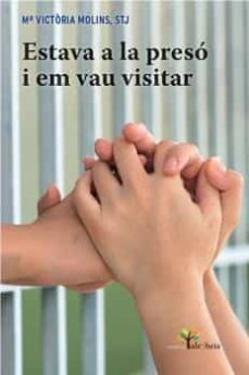 estava a la preso i em vau visitar-maria victoria molins-9788498465013