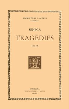 tragedies (vol. iii)-lucio anneo seneca-9788498594713