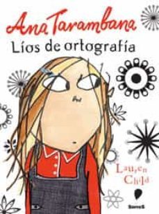 ana tarambana, lios de ortografia-9788498672213