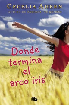 donde termina el arco iris-cecelia ahern-9788498724813