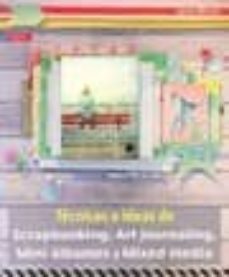 tecnicas e ideas de scrapbooking, art journaling, mini albumes y mixed media-janna werner-9788498743913