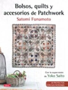 bolsos quilts y accesorios de patchwork-satomi funamoto-9788498745313