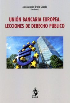 union bancaria europea: lecciones de derecho publico-9788498903713