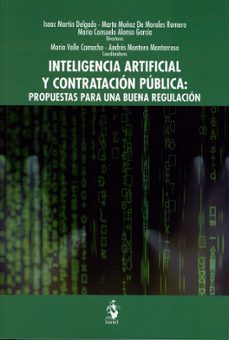 inteligencia artificial y contratacion publica: propuestas para u na buena regulacion-isaac martin delgado-9788498905113