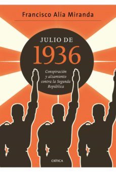 julio de 1936 (ebook)-francisco alia miranda-9788498928013
