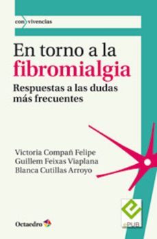 en torno a la fibromialgia (ebook)-victoria compañ felipe-guillem feixas viaplana-blanca cutillas arroyo-9788499217413