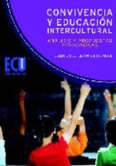 convivencia y educacion intercultural: analisis y propuestas peda gogicas-9788499483313
