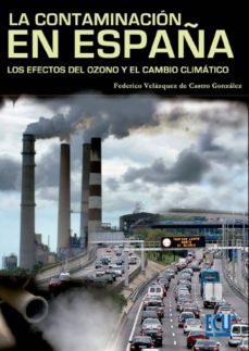 contaminacion en españa: los efectos del ozono y del cambio clima tico-9788499486413