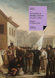 las fazañas de hidalgo, quixote de nuevo cuño, facedor de tuertos, etc. (ebook)-agustin pomposo fernandez-9788499532813