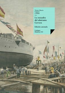 la escuadra del almirante cervera (ebook)-victor maria concas y palau-9788499539713