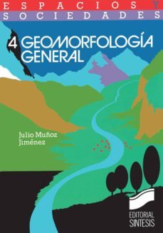 geomorfologia general (ebook)-julio muñoz jimenez-9788499584713