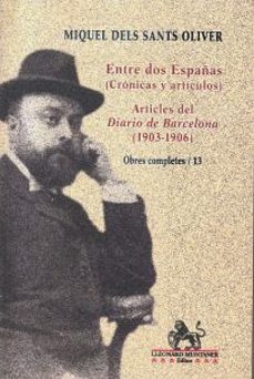 entre dos españas (cronicas y articulos).-damia pons i pons-9788499657813