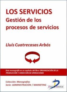 los servicios. gestión de los procesos de servicios (ebook)-lluis cuatrecasas arbos-9788499693613