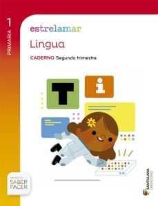 estrelamar caderno segundo trimestre lingua 1 primaria saber facer santillana obradoiro-9788499722313