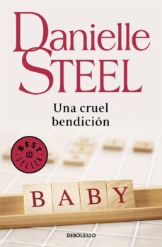 una cruel bendición-danielle steel-9788499894713