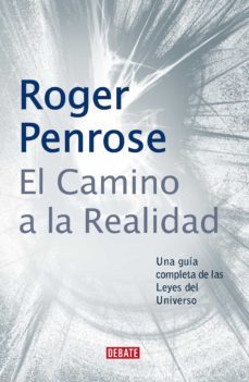 el camino a la realidad (ebook)-roger penrose-9788499927213