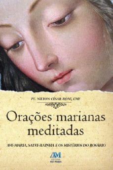 oraçes marianas meditadas (ebook)-nilton cesar boni cmf-9788527613613